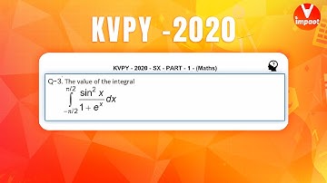 KVPY 2020 SB/SX Mathematics  Part I  Q 3 Ans B Definite Integration Shashank Shekhar