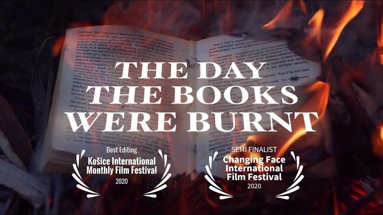 The Day The Books Were Burnt - “BEST EDITING” award winning short