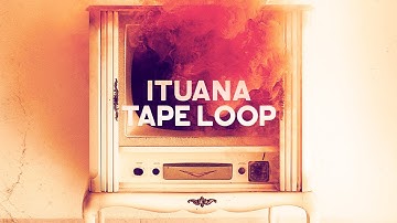 Tape Loop - Ituana