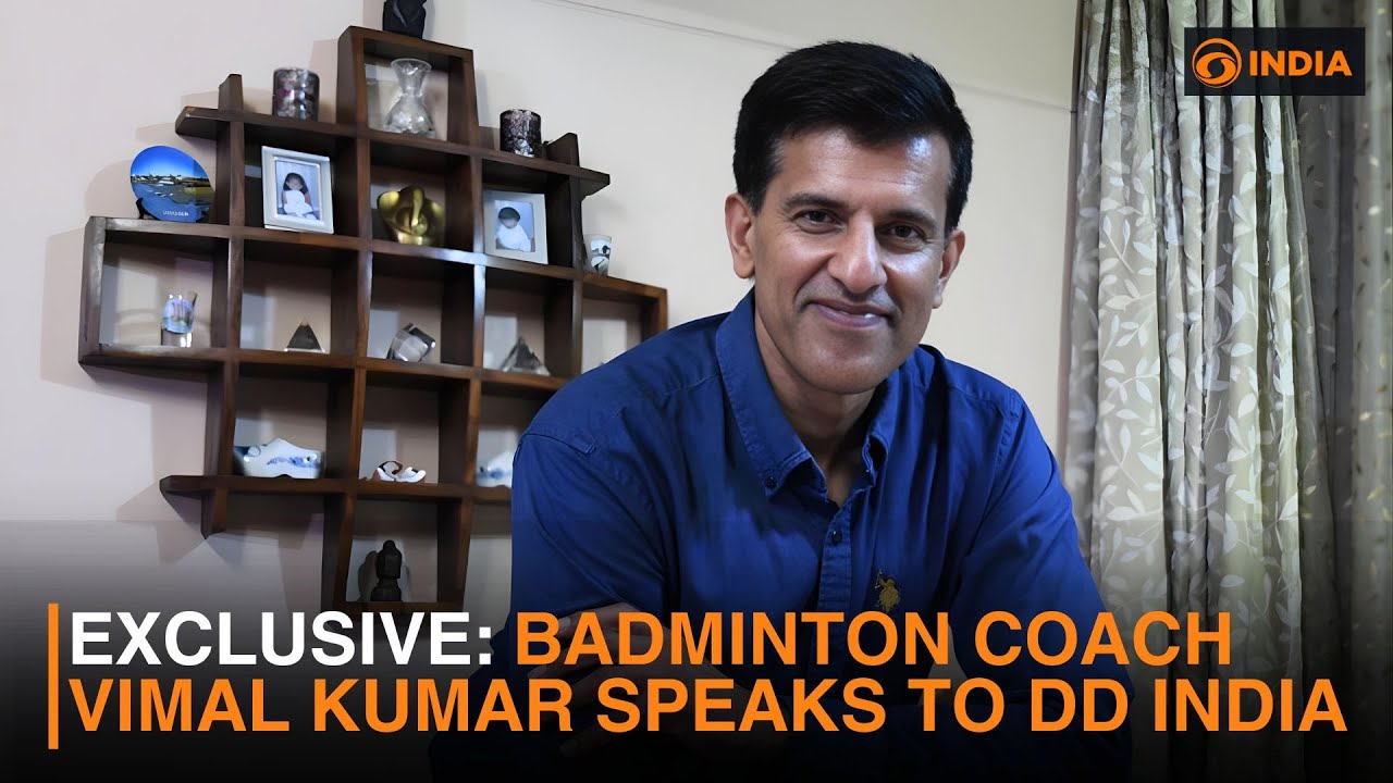 Exclusive: Badminton Coach Vimal Kumar Speaks to DD India