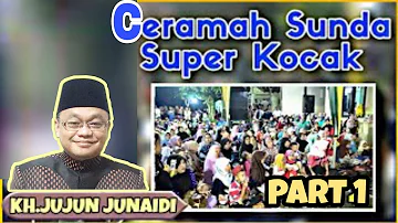 KH JUJUN JUNAEDI CERAMAH SUNDA KOCAK MAULID NABI -CISOLONG BAROS