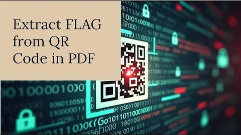 Hoe ik de FLAG uit een QR-code in een PDF heb gehaald (TryHackMe Confidential)