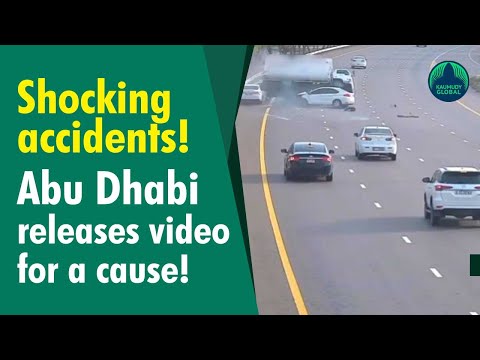 Abu Dhabi police releases shocking accident videos for …WATCH!