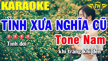 Karaoke Tình Xưa Nghĩa Cũ Tone Nam Nhạc Sống | Trọng Hiếu