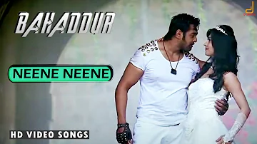 BAHADDUR - NEENE NEENE VIDEO SONG|