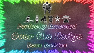 Over the Hedge ★ Perfectly Executed Boss Battles