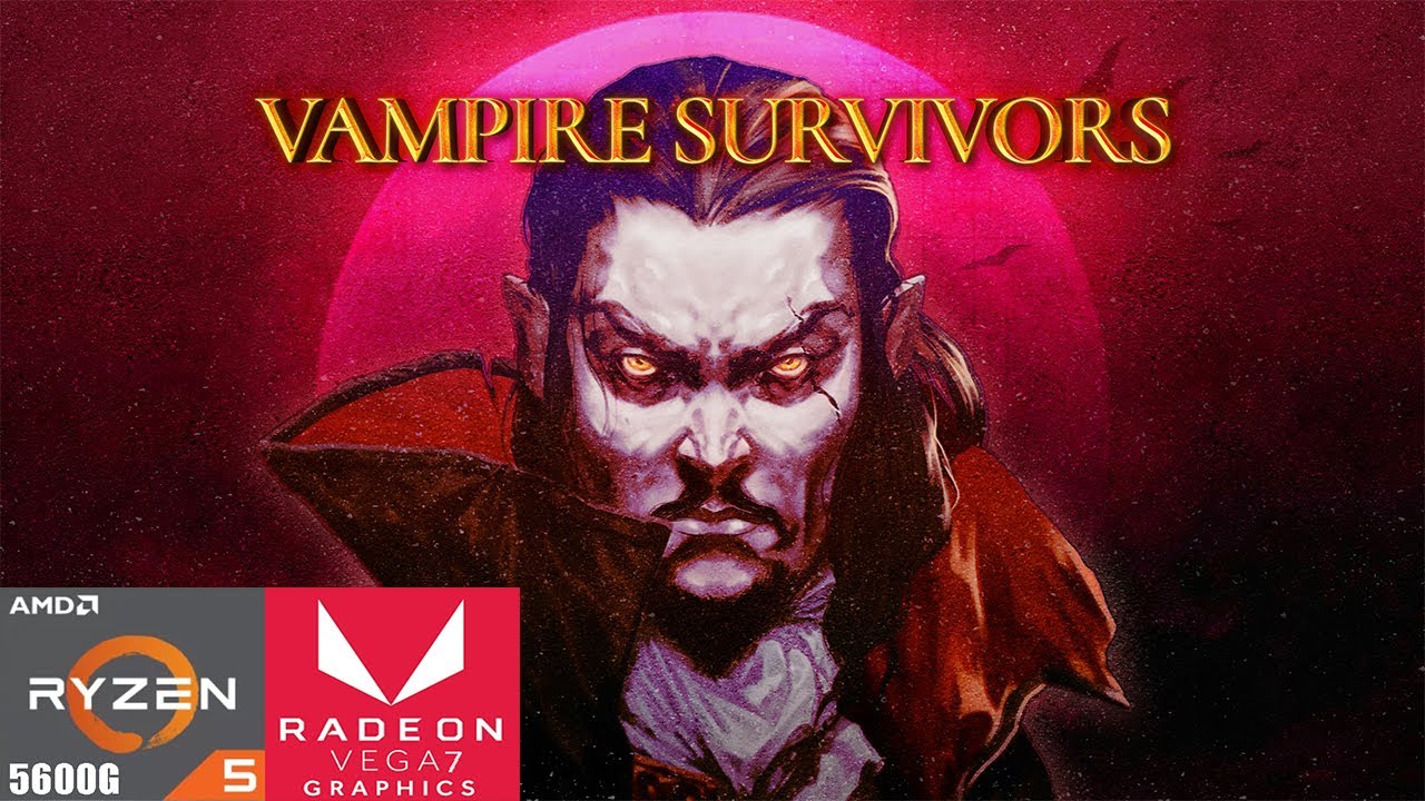 Vampire survivors ryzen 5 5600g vega 7 performance test youtube