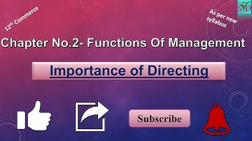 12th Commerce | OCM Chapter2 | Functions Of Management | Importance Of Directing