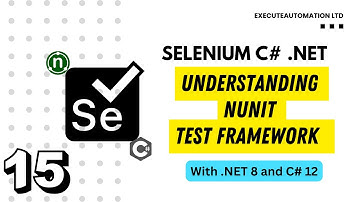#15 - Understanding NUnit to write effective Selenium C# Tests⚡️