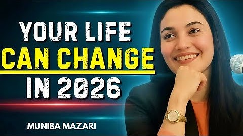 Your Life Can Change in 2026 - Start With These 5 Habits | Muniba Mazari Motivational Speech