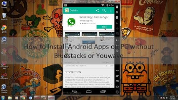 How to install Android Apps on PC without Bluestacks or Youwave