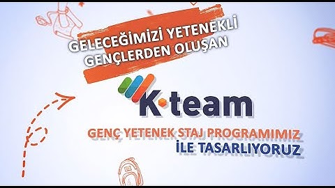 K-Team Genç Yetenek Programı