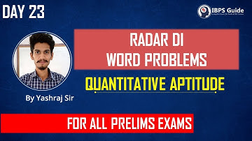 DAY 23 | RADAR D.I., WORD PROBLEMS | PRELIMS LEVEL DI | QUANT | By Yashraj Sir