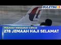 TABUNG HAJI | Pesawat MH8110 Mendarat Cemas Di Oman, 278 Jemaah Haji Malaysia Selamat