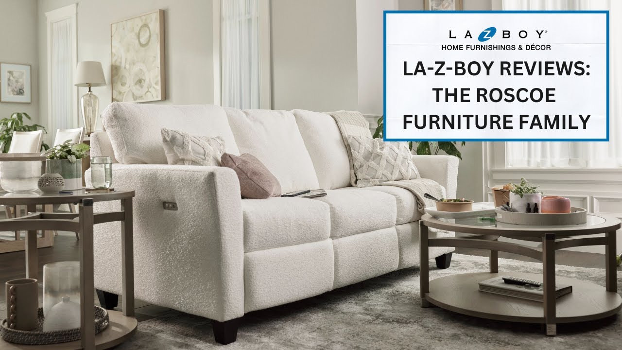 La Z Boy Reviews The Roscoe Furniture