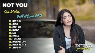 VIA VALLEN | NOT YOU Terbaru | FULL ALBUM 2023