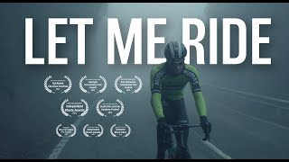 Let Me Ride (short Documentary cycling)