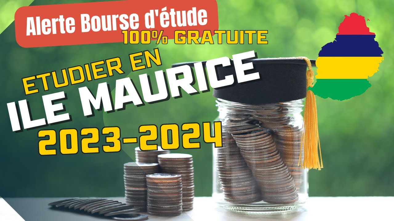 Bourse entièrement Gratuite du Gouvernement D'Ile Maurice 2024 YouTube
