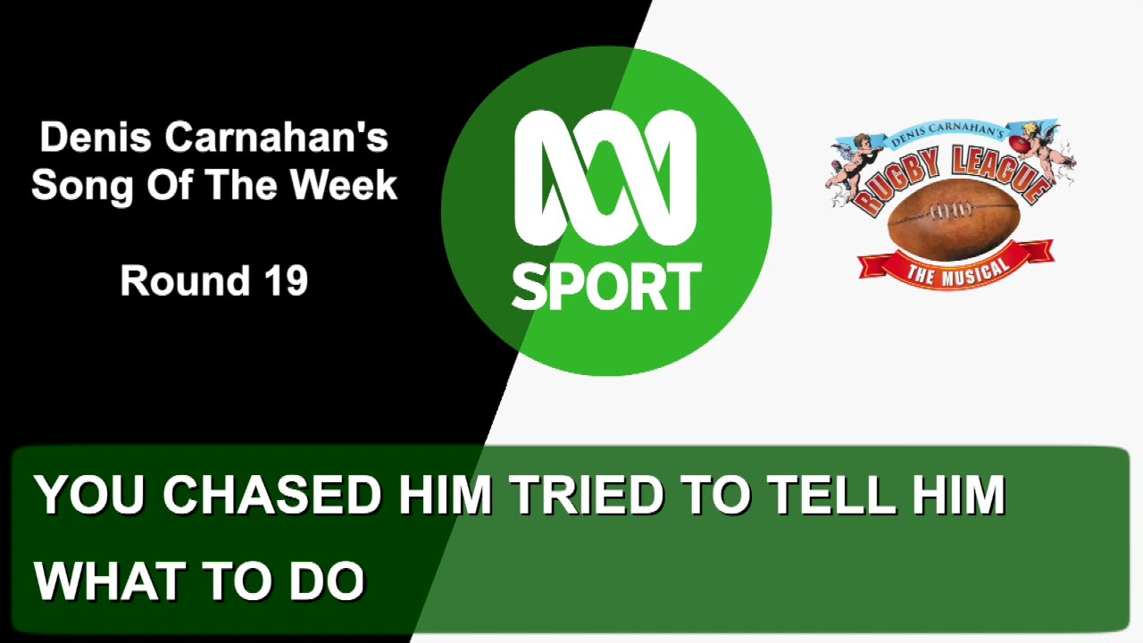 ABC Sport Grandstand Rugby League The Lachlan Lewis Song Denis Carnahans Song of the Week NRL