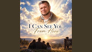 I can see you from here