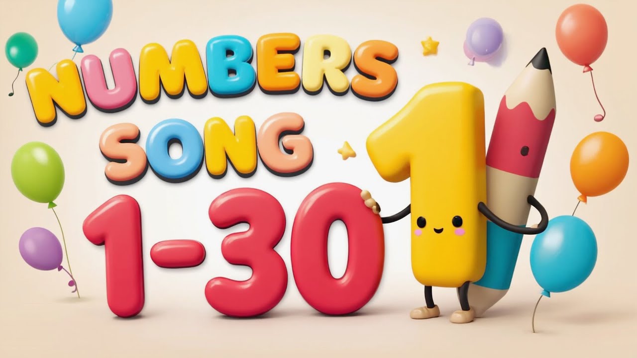 Learn Numbers 1–30 – Educational Video for Children - 123 song # ...