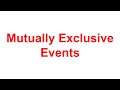 Math Methods Mutually Exclusive Events
