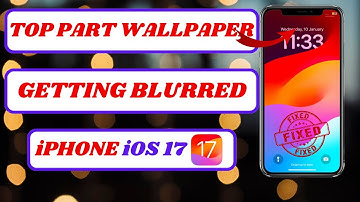 how to fix top part of lock screen wallpaper getting blurred in ios 17 on iphone|2024