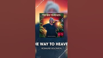 Heaven is the Way to Go