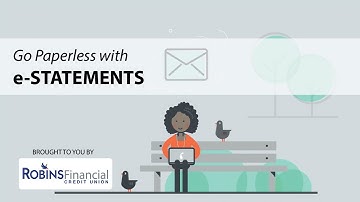 Go Paperless with e-Statements: Robins Financial Credit Union