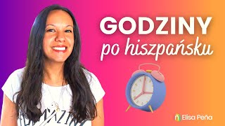 ⏰ ¿Qué hora es? | GODZINY po hiszpańsku 😉