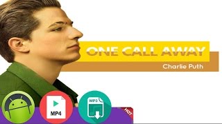 Download lagu Charlie Puth One Call Away Charlie Puth One Call Away