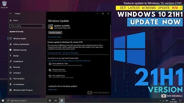 How to Get Windows 10 21H1 Update Now? Upgrade from Version 20H2
