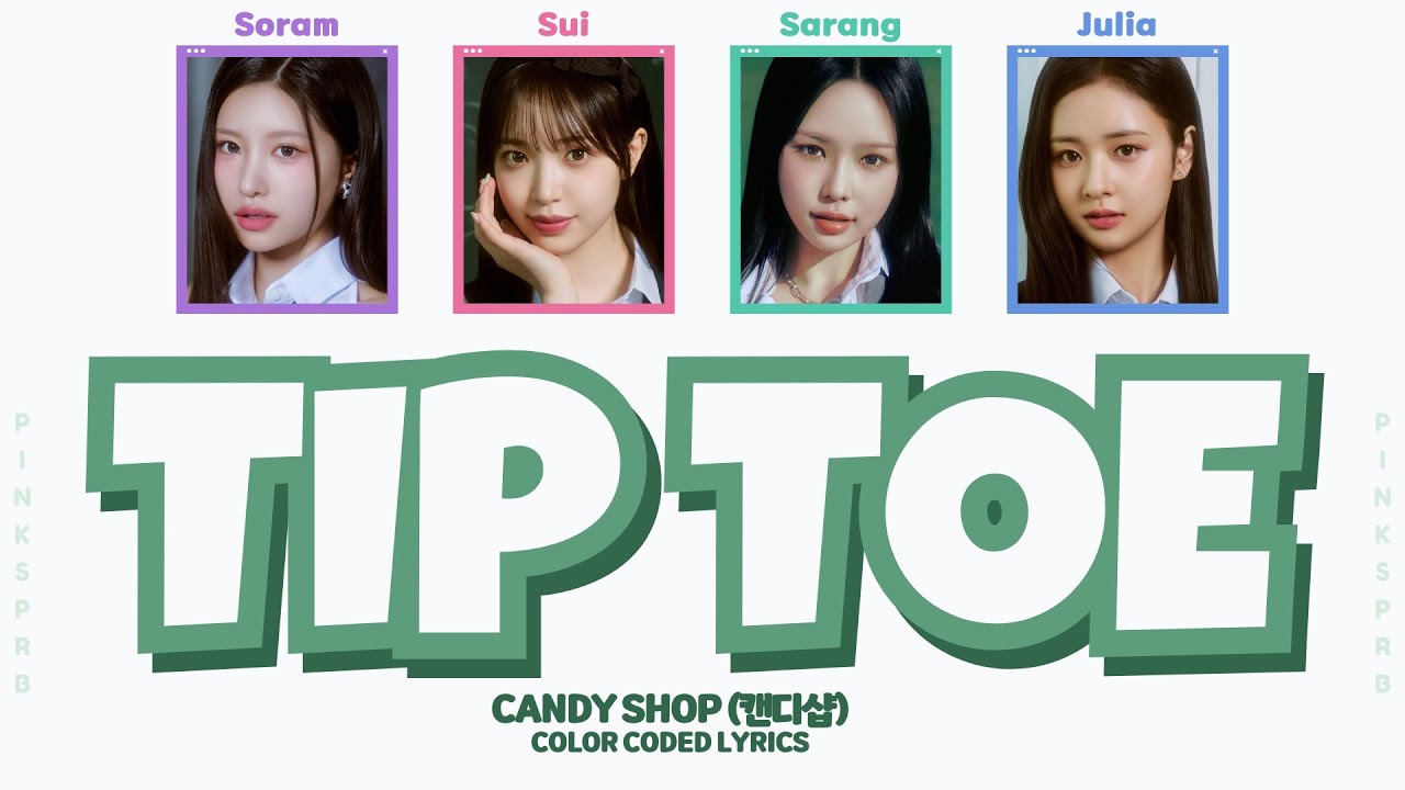 Candy Shop(캔디샵) TIP TOE [Color Coded Lyrics]