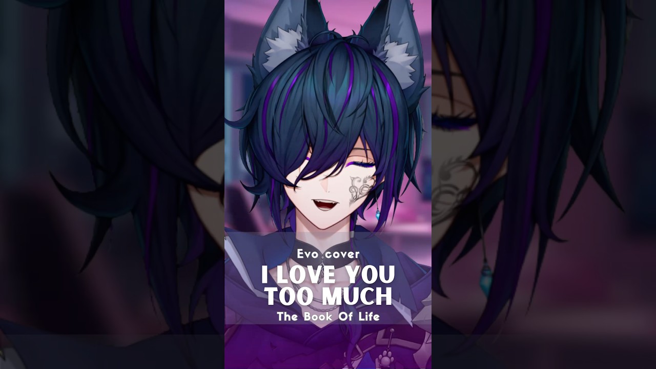 I Love You Too Much - The Book Of Life #vsinger #vtuber #singing