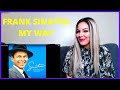 FRANK SINATRA MY WAY | REACTION