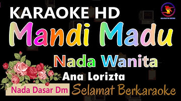 Karaoke Mandi Madu - Ana Lorizta ( Ver. EPR) || Nada dasar wanita Dm || HD.