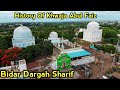 History biography of khwaja abul faiz  bidar dargah history  we love islam