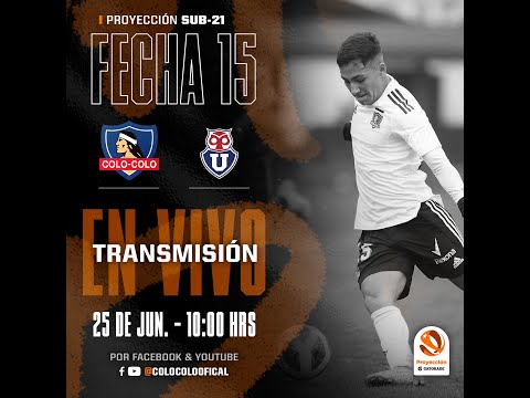 #ColoColo Proyección vs U. de Chile| #CampeonatoProyecciónGatorade