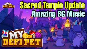 My Defipet Sacred Temple Update | Improved UI and Amazing BG Music | Play to Earn NFT Game (Tagalog)