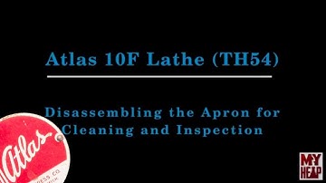 Atlas 10F Lathe - TH54 - 15 - Disassembling the Saddle for Cleaning and Inspection