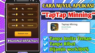 🔴WHITDRAW TIAP HARI | Cara nuyul aplikasi TapTap minning | Tanpa undang teman | penghasil uang 2021 screenshot 4