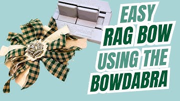 🎀 How to Make Stunning Rag Bows with the Bowdabra 🎀