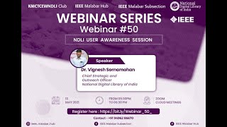 NDLI User Awareness Session by Dr. Vignesh Sornamohan Chief Strategic and Outreach Officer NDLI
