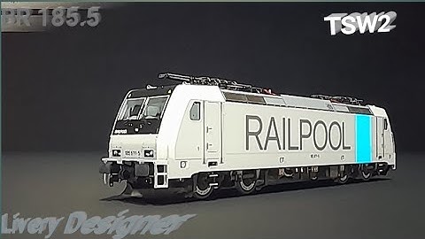BR185.5 TSW2 Livery Designer. Railpool lackierung.