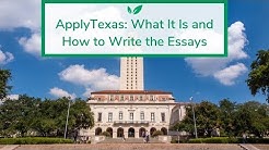ApplyTexas: What It Is and How to Write the Essays