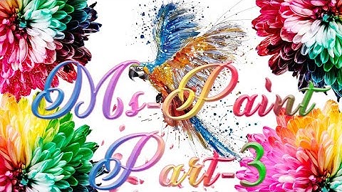 Complete Ms paint in hindi by sumit maheshwari (part-3) #mspaint #ourscomputerclasses