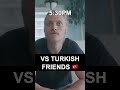 American VS Turkish Friends #shorts