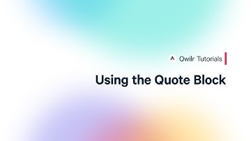 Qwilr Tutorial: Using the Quote Block