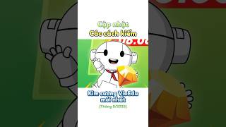Cập Nhật Cách Kiếm Kim Cương Vioedu Mới Nhất
