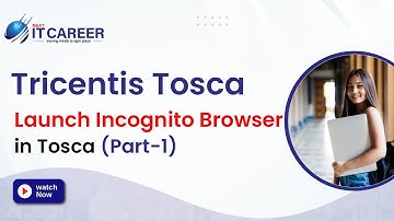 Launch Incognito Browser in Tosca (Part-1) | Best Tosca online training in hyderabad | #nextitcareer